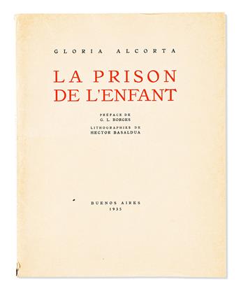 (BORGES, JORGE LUIS.) Alcorta, Gloria. La Prison de lEnfant.